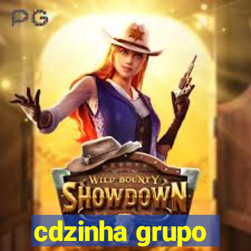 cdzinha grupo